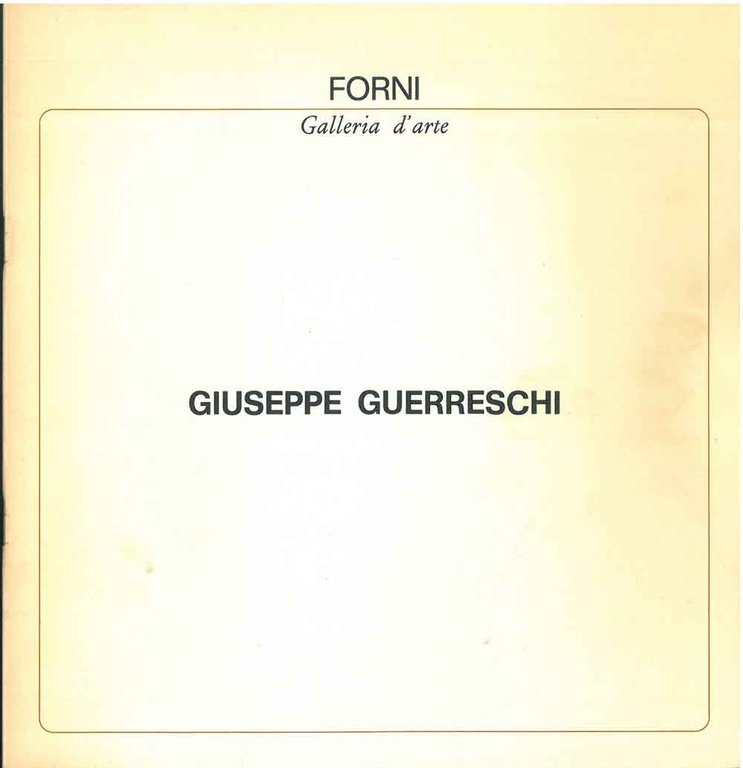 Giuseppe Guerreschi. Forni, Galleria d'arte, dall'11 ottobre 1975