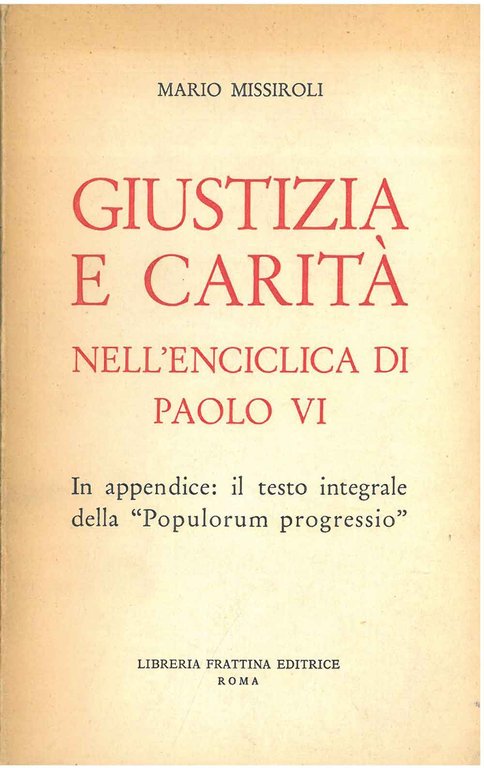 Giustizia e carità nell'enciclica di Paolo VI In appendice: il …