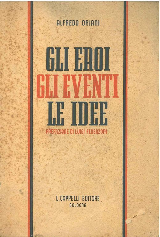 Gli eroi, gli eventi, le idee. Pagine scelte. Quinta edizione …