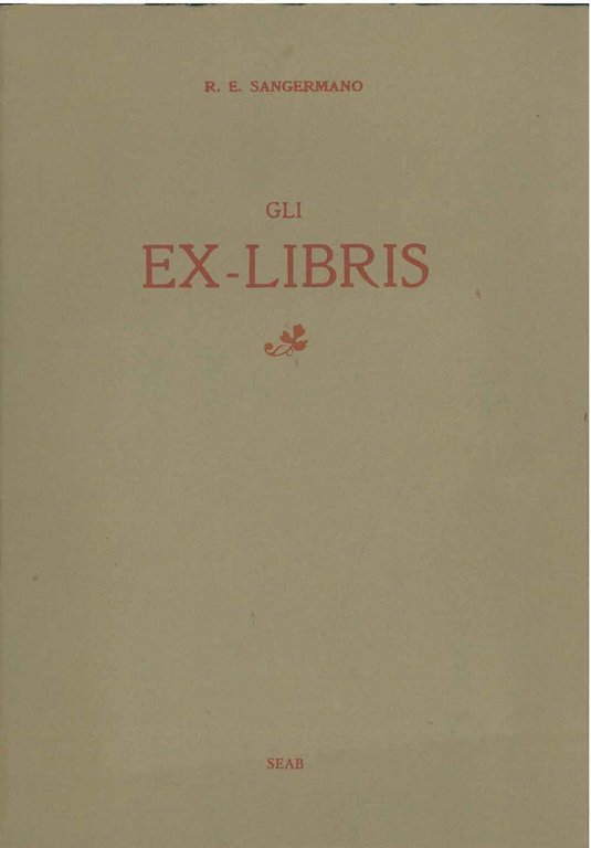 Gli ex libris. Monografia con la riproduzione di 35 facsimili …
