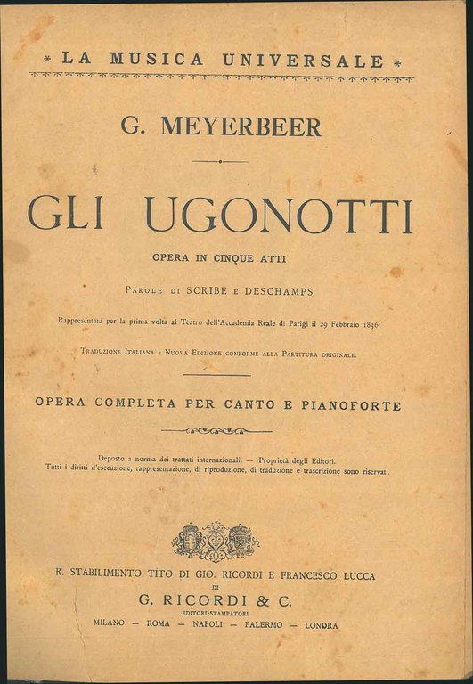 Gli ugonotti. Opera in cinque atti. Completa per canto e …