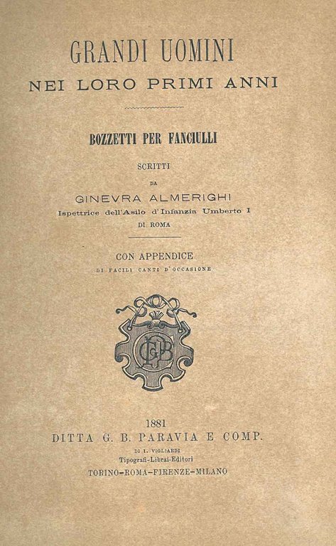Grandi uomini nei loro primi anni. Bozzetti per fanciulli. con …