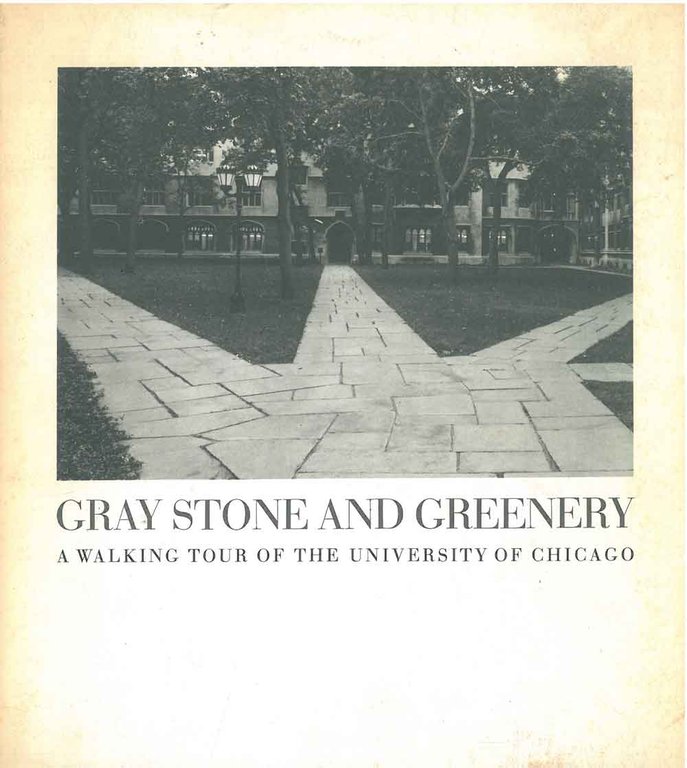 Gray Stone and Greenery. A walking tour of the University …