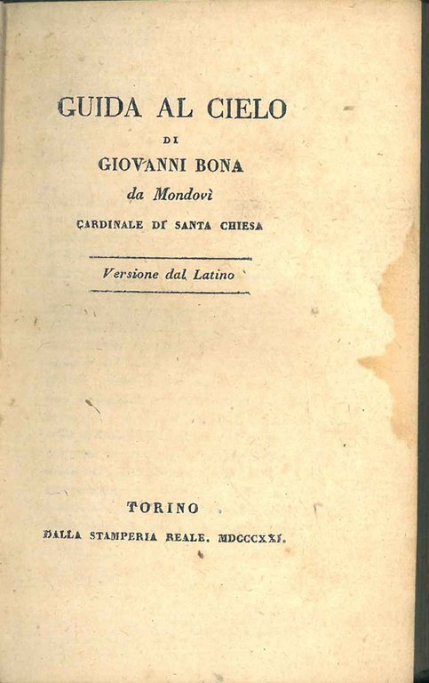 Guida al cielo di Giovanni Bona da Mondovì, Cardinale di …