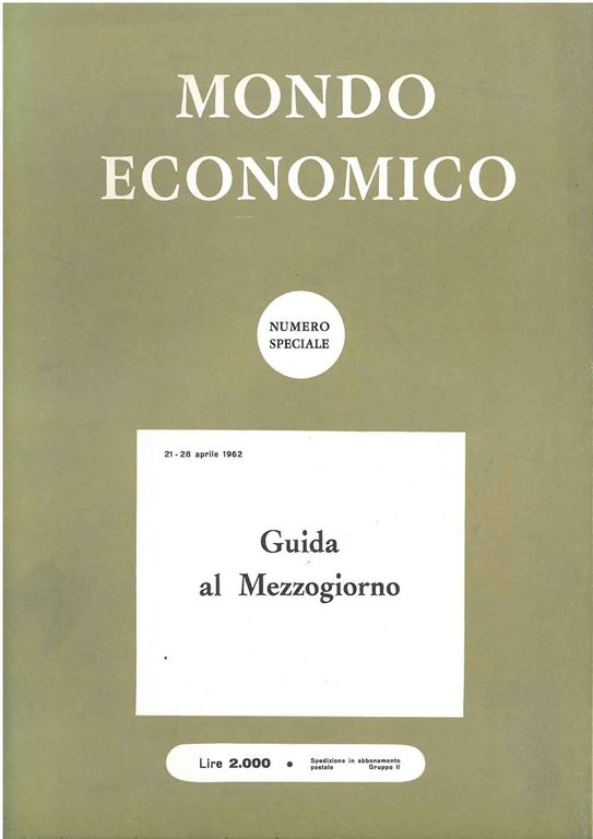 Guida al Mezzogiorno. Numero speciale, 21-28 aprile 1962, anno XVII …