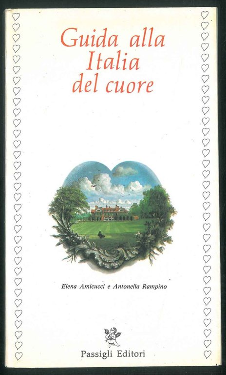 Guida alla Italia del cuore.
