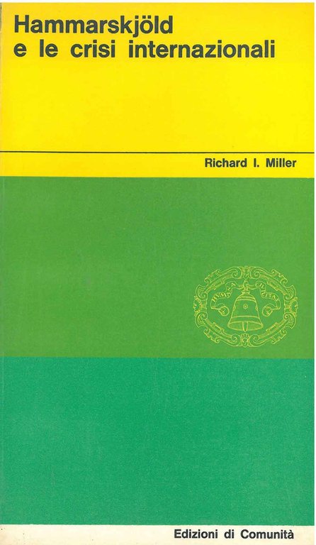 Hammarskold e le crisi internazionali