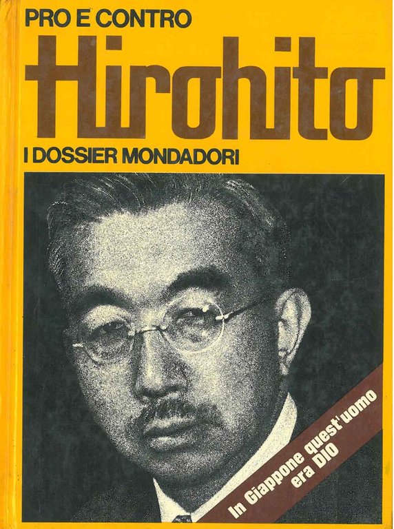 Hiroito. Pro e contro