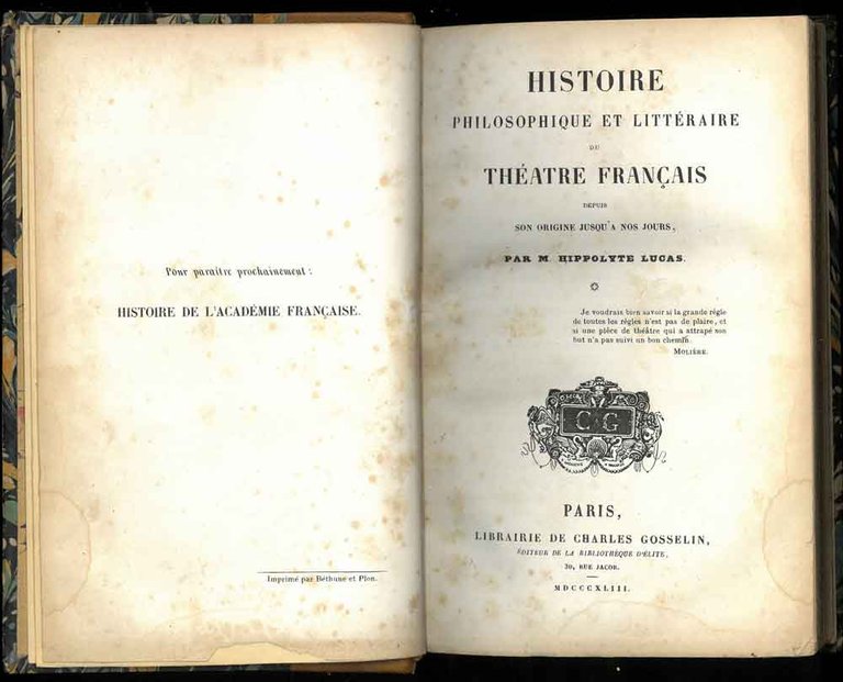 Histoire philosophique et littéraire du Théatre Francais depuis son origine …