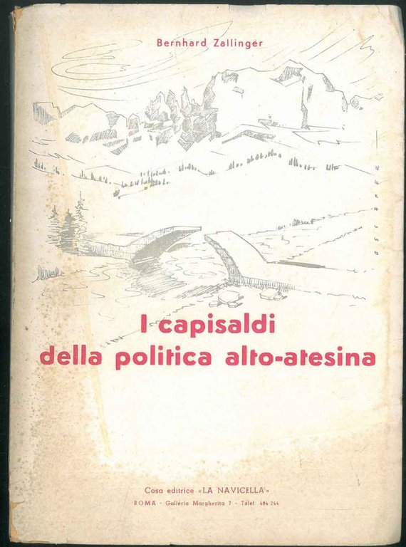 I capisaldi della politica alto-atesina