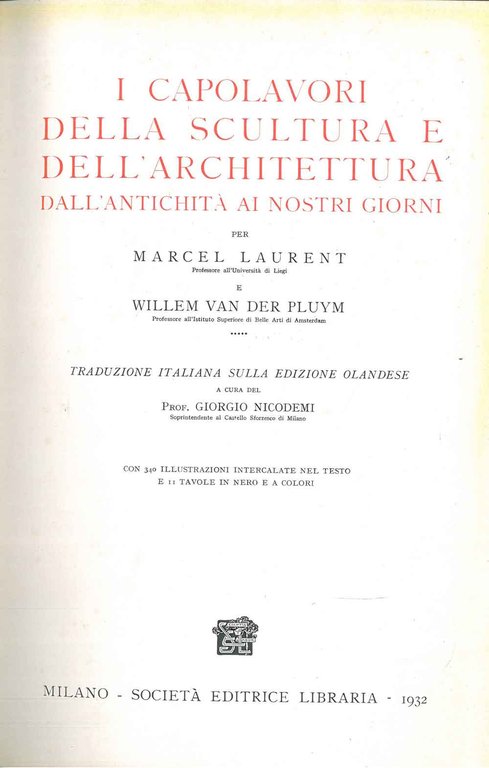 I capolavori della scultura e dell'architettura dall'antichità ai nostri giorni. …