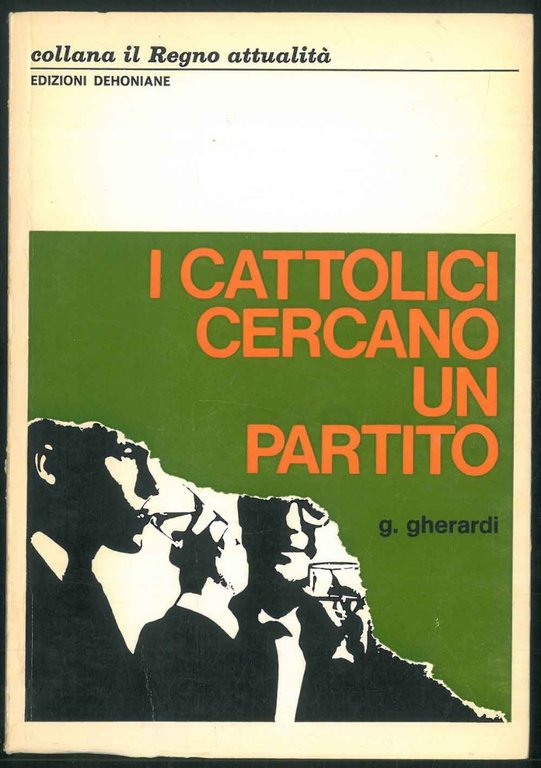 I cattolici cercano un partito.