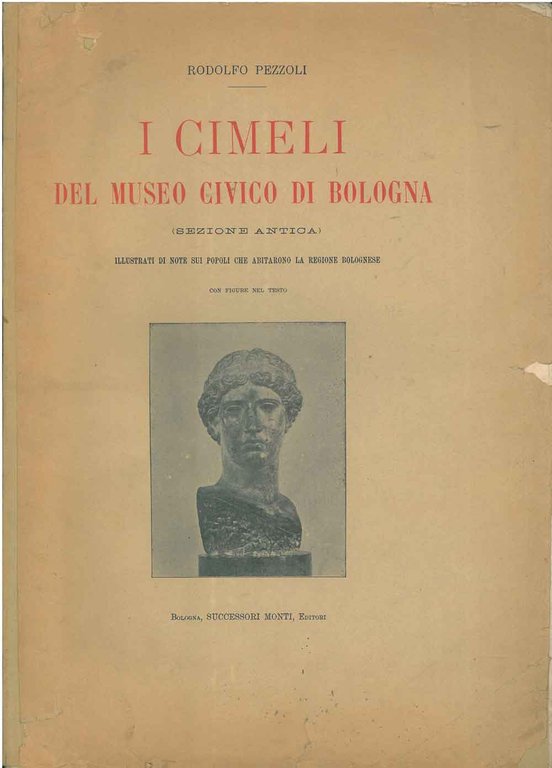 I cimeli del museo civico di Bologna (sezione antica) illustrati …