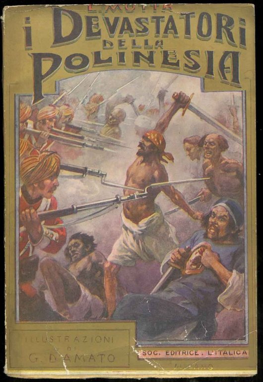 I Devastatori della Polinesia. Romanzo d'avventure illustrato dal pittore Gennaro …