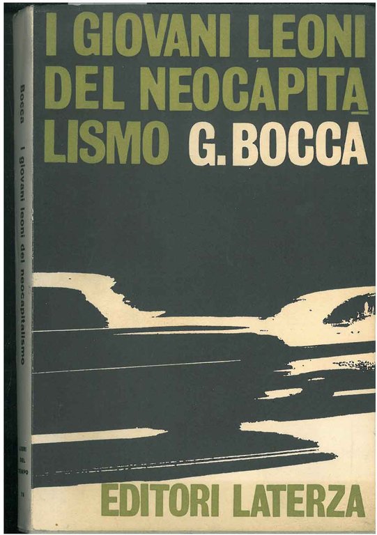 I giovani leoni del neocapitalismo