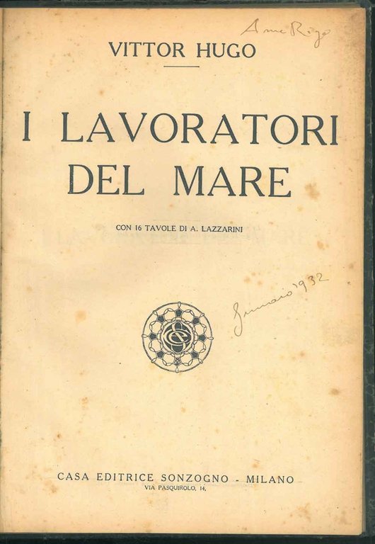 I lavoratori del mare. Con 16 tavole di A. Lazzarini.