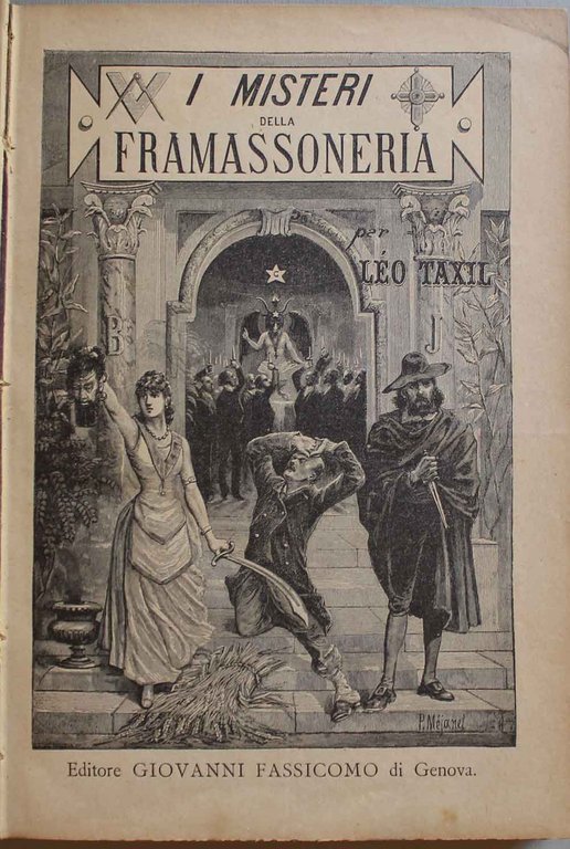 I misteri della frammassoneria svelati. Traduzione dall'edizione francese 1888 per …