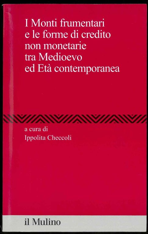 I monti frumentari e le forme di credito non monetarie …