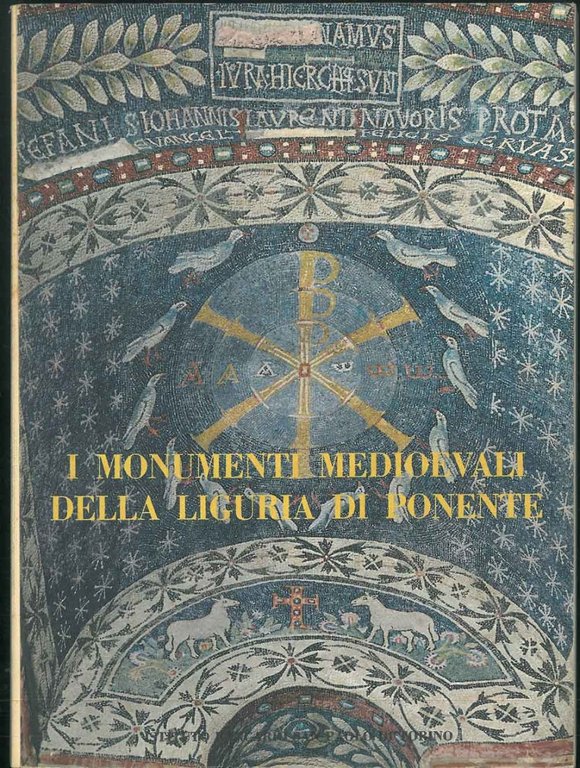 I monumenti medioevali della Liguria di ponente Redazione a cura …