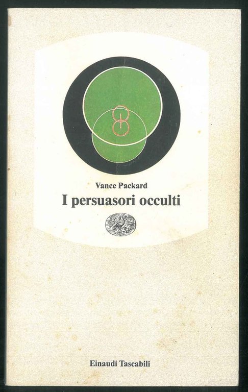I persuasori occulti.