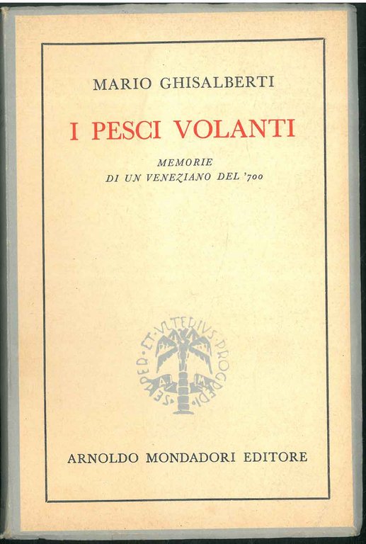 I Pesci volanti Memorie di un veneziano del '700