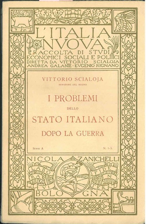 I problemi dello Stato Italiano dopo la guerra. Collana: L'Italia …