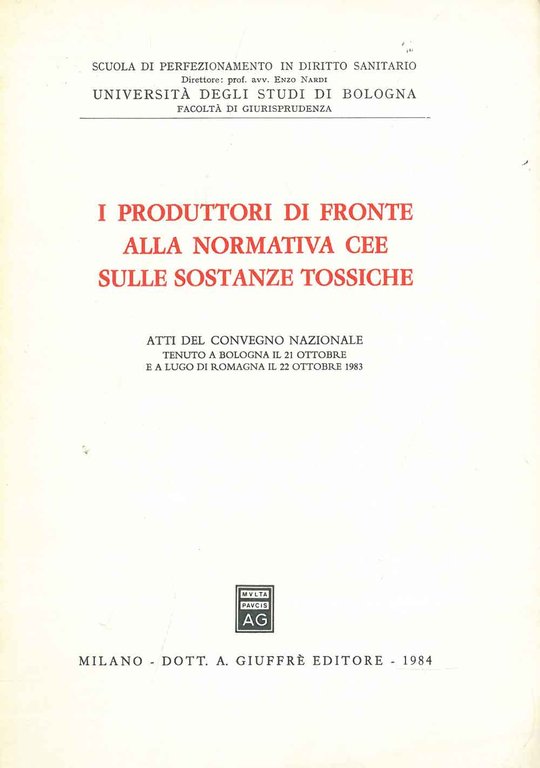 I produttori di fronte alla normativa Cee sulle sostanze tossiche. …