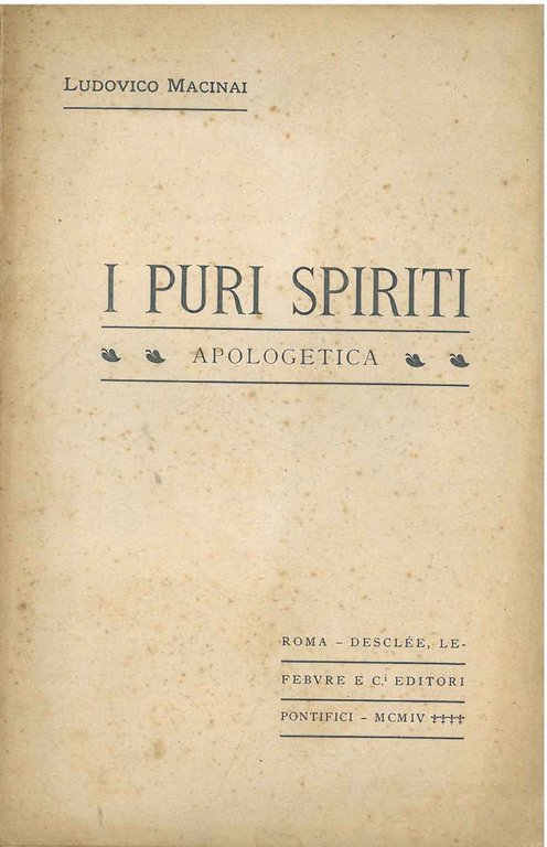 I puri spiriti. Apologetica