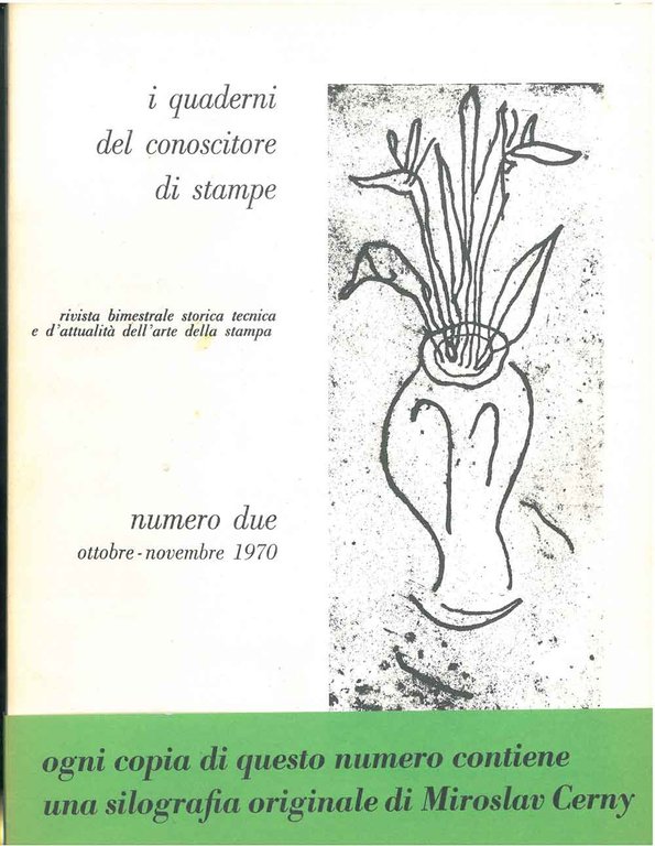 I quaderni del conoscitore di stampe. Rivista bimestrale storica, tecnica …