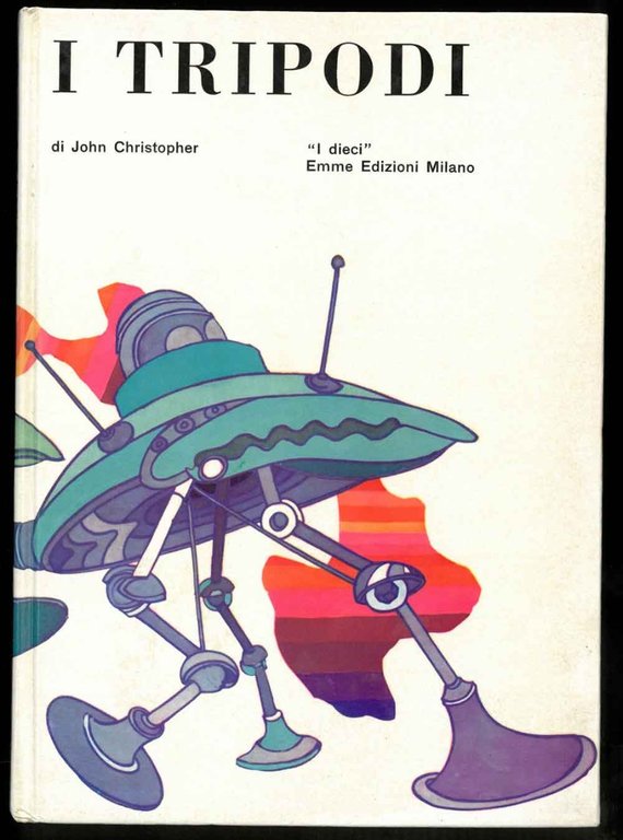 I Tripodi. Traduzione di Giovanna Cerrina.