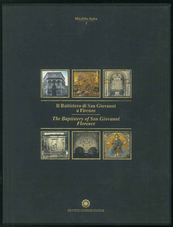 Il Battistero di San Giovanni a Firenze. The Baptistery of …