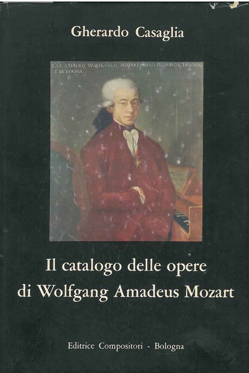 Il catalogo delle opere di Wolfgang Amadeus Mozart. Presentazione di …