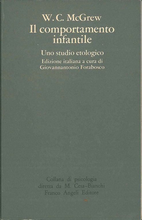 Il comportamento infantile. Uno studio etologico a cura di Giovannantonio …