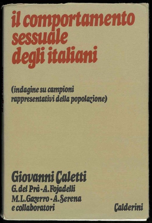 Il comportamento sessuale degli italiani. Indagine su campioni rappresentativi della …