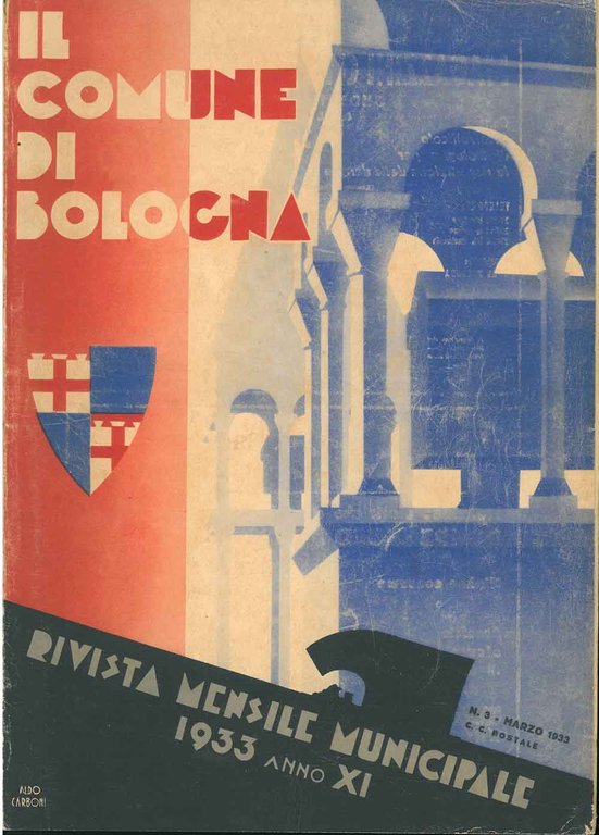 Il comune di Bologna. Rivista mensile municipale. Anno XX N. …