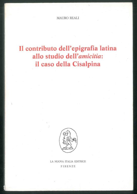 Il contributo dell'epigrafia latina allo studio dell'amicitia: il caso della …