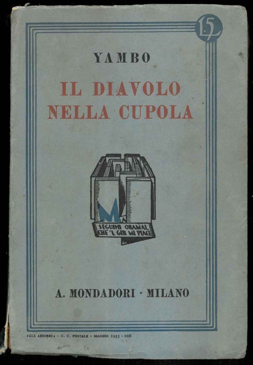 Il diavolo nella cupola. Romanzo.