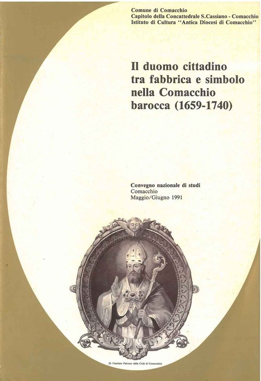 Il duomo cittadino tra fabbrica e simbolo nella Comacchio barocca …