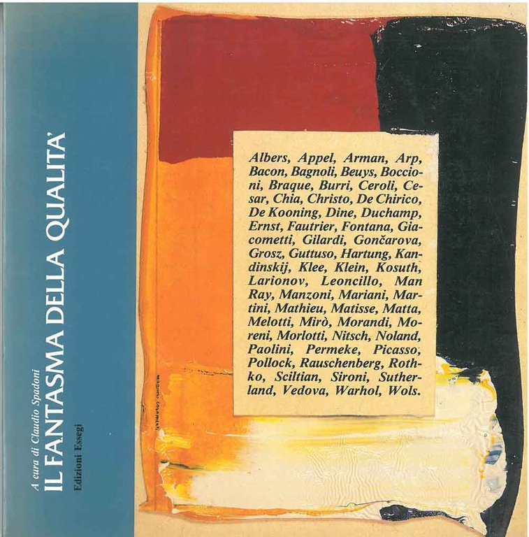 Il fantasma della qualità A cura di Claudio Spadoni