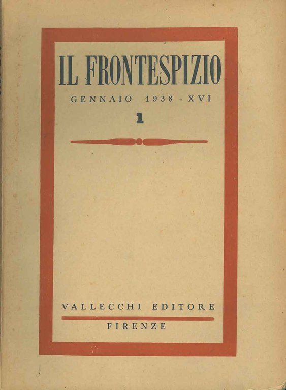 Il Frontespizio, gennaio 1938 Direttore : Piero Bargellini