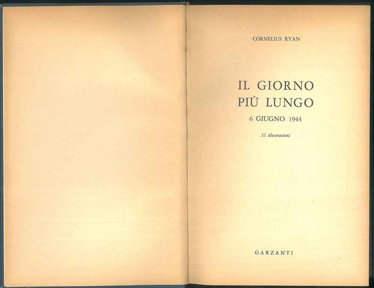 Il Giorno più lungo. 6 giugno 1944. Traduzione di A. …