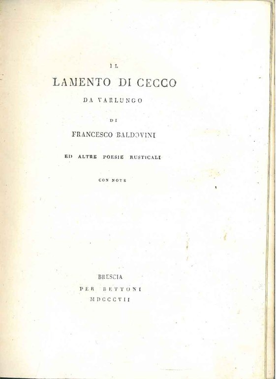 Il lamento di Cecco da Varlungo. ed altre poesie rusticane. …