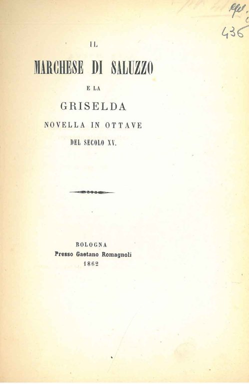 Il marchese di Saluzzo e la Griselda. Novella in ottave …