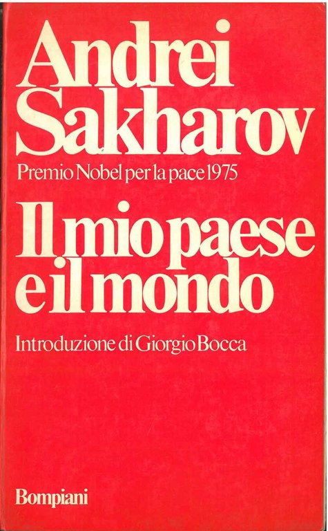 Il mio paese e il mondo. Introduzione di G. Bocca