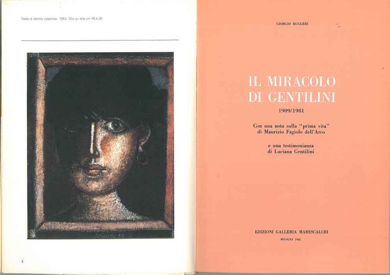 Il miracolo di Gentilini 1909-1981 Con una nota sulla "prima …