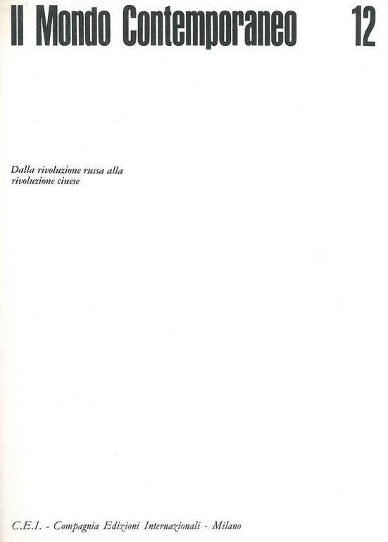 Il mondo contemporaneo. Dalla rivoluzione russa alla rivoluzione cinese. I …