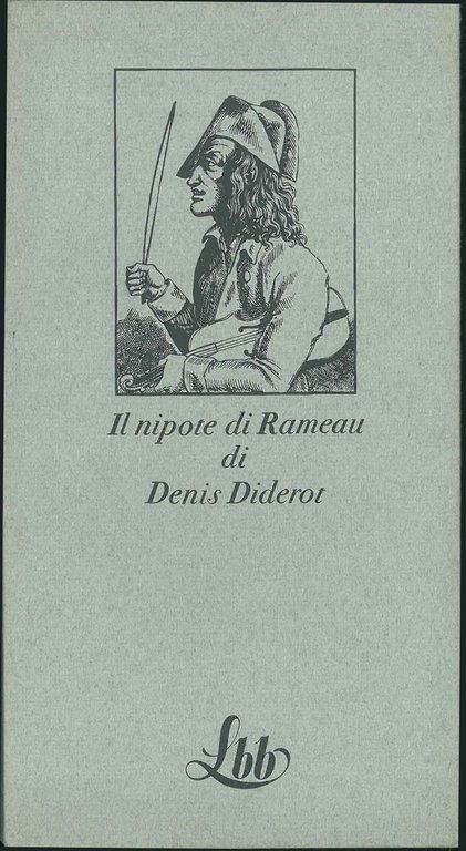 Il nipote di Rameau. Con la cura, traduzione e note …