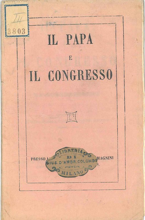 Il Papa e il congresso di La-Guerronière. Nuova edizione fedele …