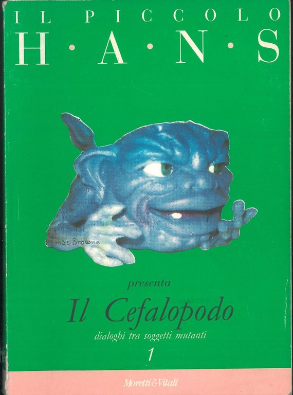 Il piccolo Hans presenta : il Cefalopodo, dialogo tra soggetti …