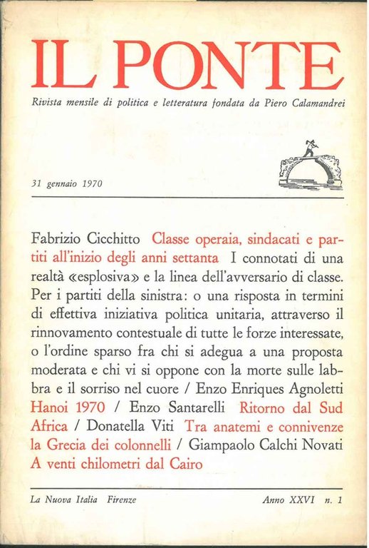 Il Ponte. Rivista mensile di politica e letteratura. Anno XXVI, …
